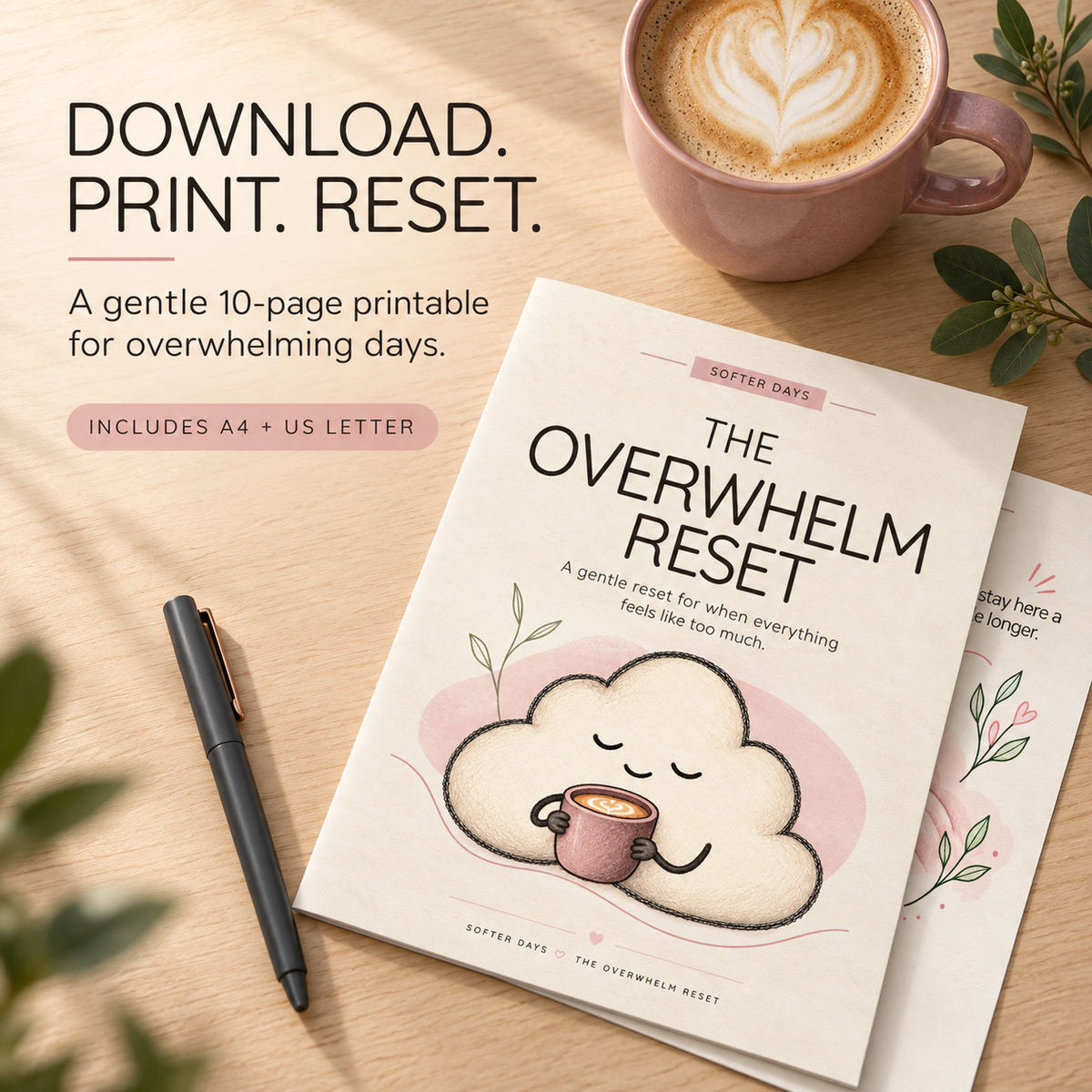 The Overwhelm Reset printed beside a mauve latte, with text confirming an instant download in A4 and US Letter sizes.